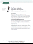 The Future of Mobile Application Development  by Forrester Research